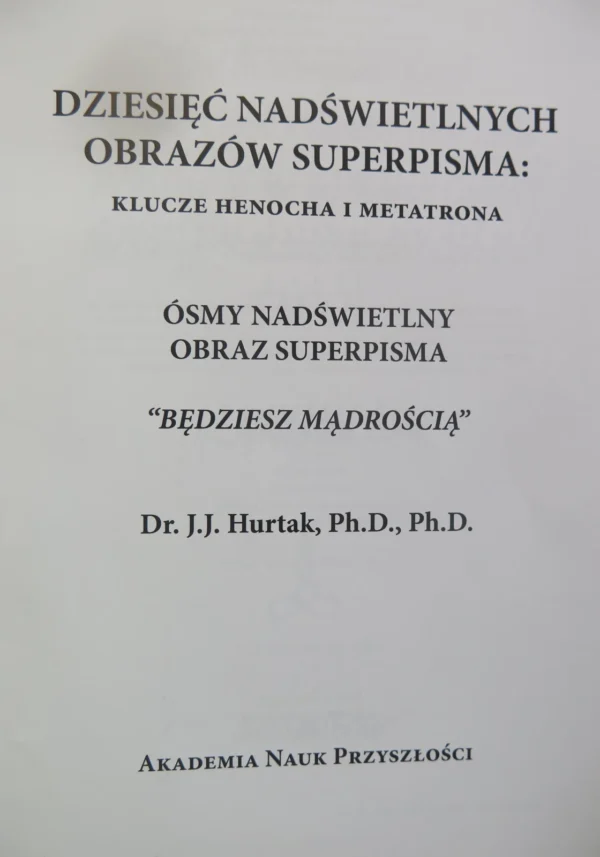 ÓSMY NADŚWIETLNY OBRAZ SUPERPISMA „BĘDZIESZ MĄDROŚCIĄ” - obrazek 2